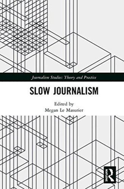 Slow Journalism