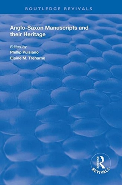 Anglo-Saxon Manuscripts and their Heritage