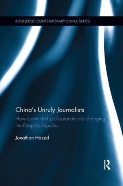 China's Unruly Journalists