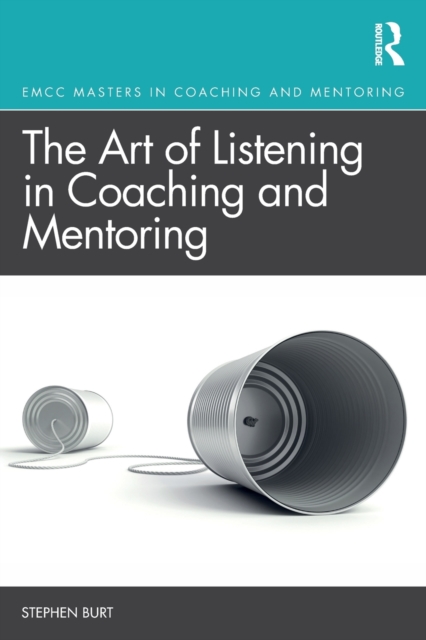 The Art of Listening in Coaching and Mentoring