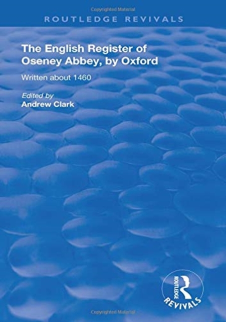 The English Register of Oseney Abbey, by Oxford