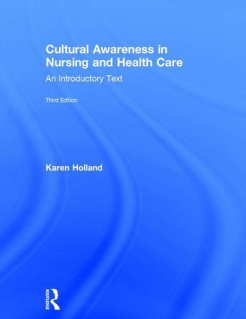 Cultural Awareness in Nursing and Health Care