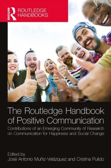 Routledge Handbook of Positive Communication