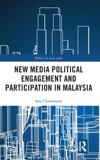 New Media Political Engagement And Participation in Malaysia