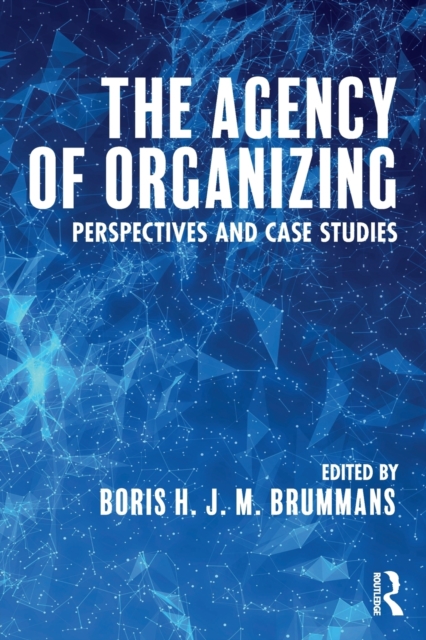 Agency of Organizing