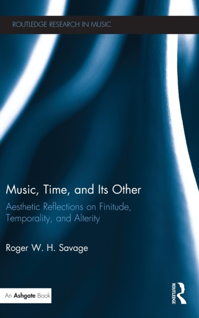 Music, Time, and Its Other