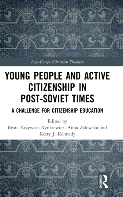 Young People and Active Citizenship in Post-Soviet Times