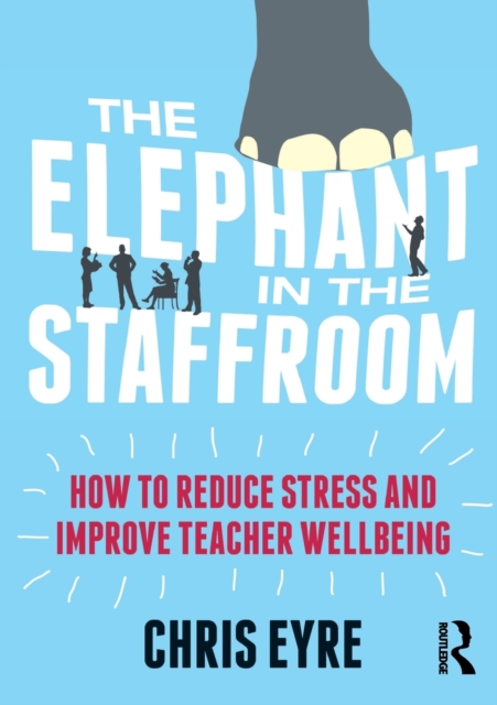 Elephant in the Staffroom