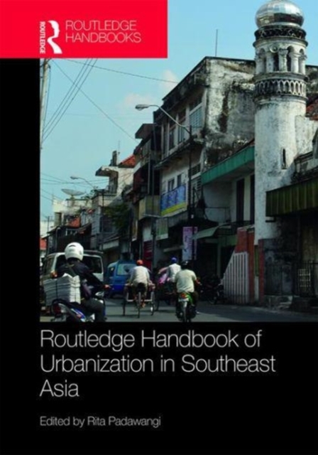 Routledge Handbook of Urbanization in Southeast Asia