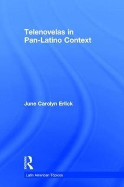 Telenovelas in Pan-Latino Context