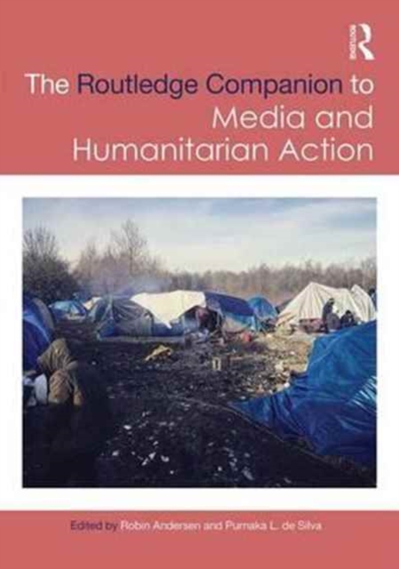 Routledge Companion to Media and Humanitarian Action