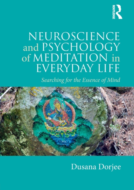 Neuroscience and Psychology of Meditation in Everyday Life