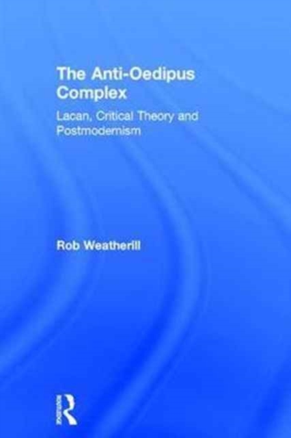The Anti-Oedipus Complex