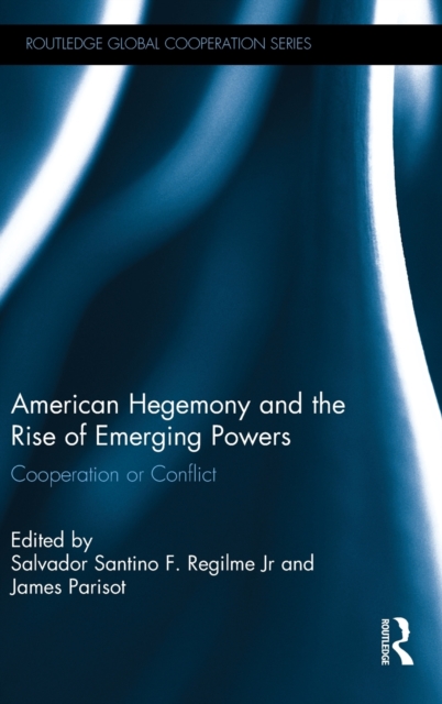 American Hegemony and the Rise of Emerging Powers