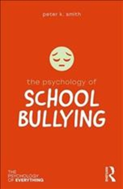 Psychology of School Bullying