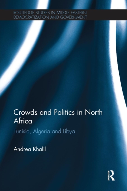 Crowds and Politics in North Africa