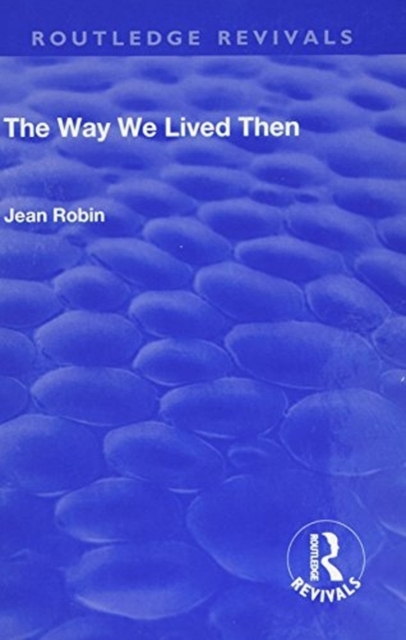 The Way We Lived Then