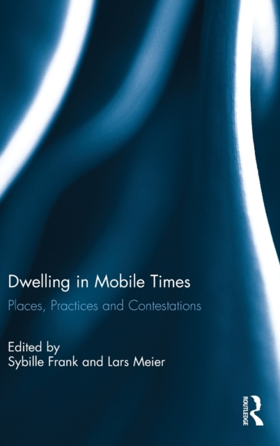 Dwelling in Mobile Times