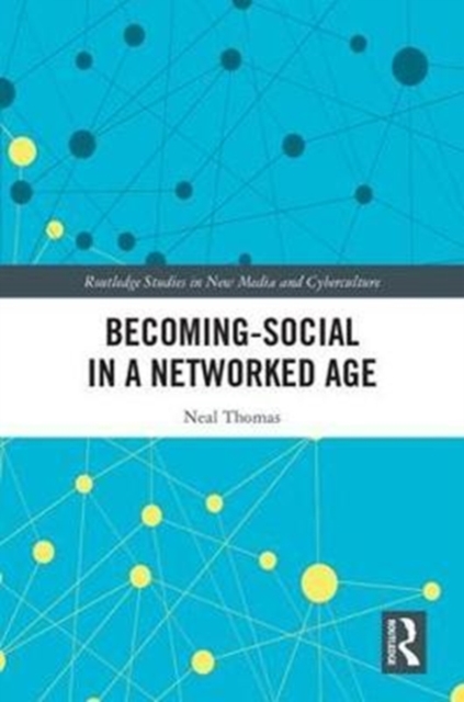 Becoming-Social in a Networked Age
