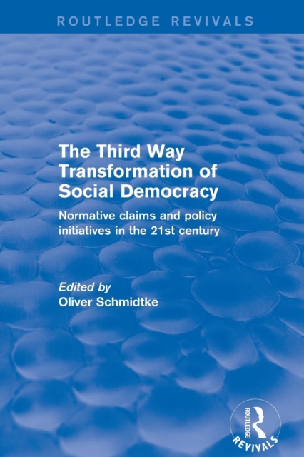 Revival: The Third Way Transformation of Social Democracy (2002)