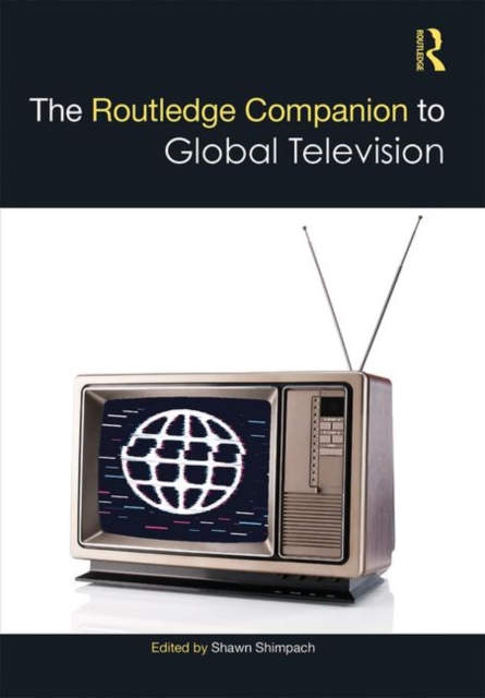 Routledge Companion to Global Television