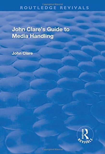 John Clare's Guide to Media Handling