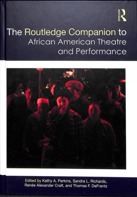 Routledge Companion to African American Theatre and Performance