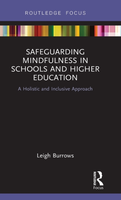 Safeguarding Mindfulness in Schools and Higher Education
