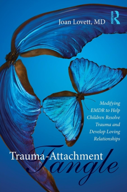 Trauma-Attachment Tangle
