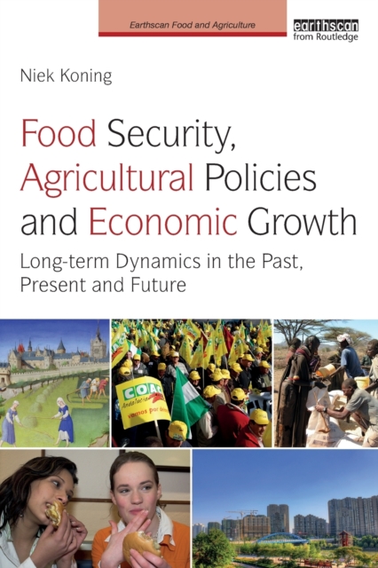 Food Security, Agricultural Policies and Economic Growth