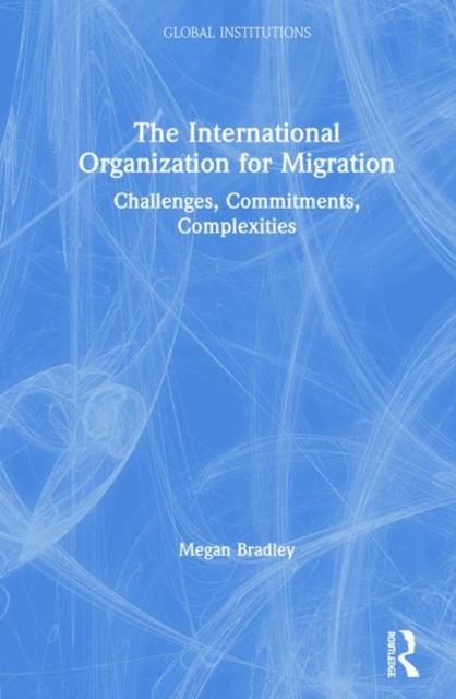 The International Organization for Migration
