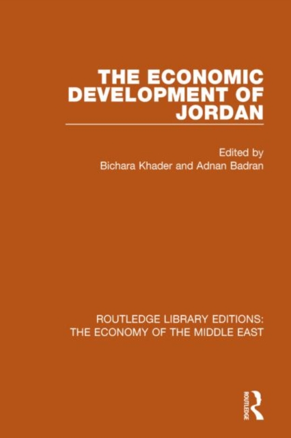 The Economic Development of Jordan (RLE Economy of Middle East)