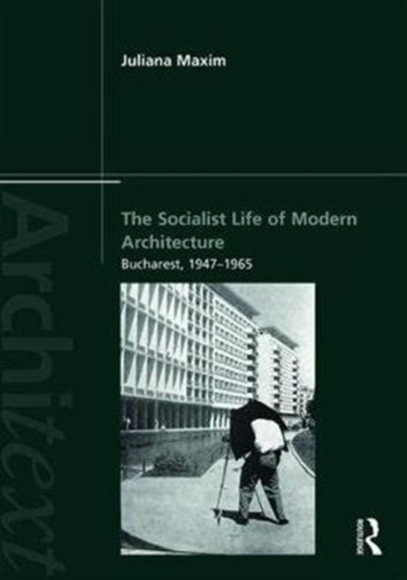 Socialist Life of Modern Architecture