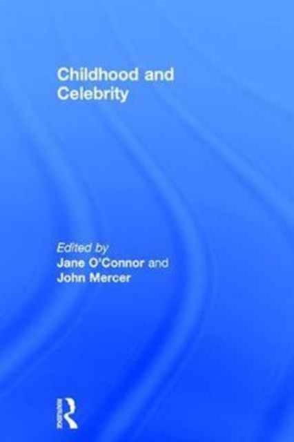 Childhood and Celebrity