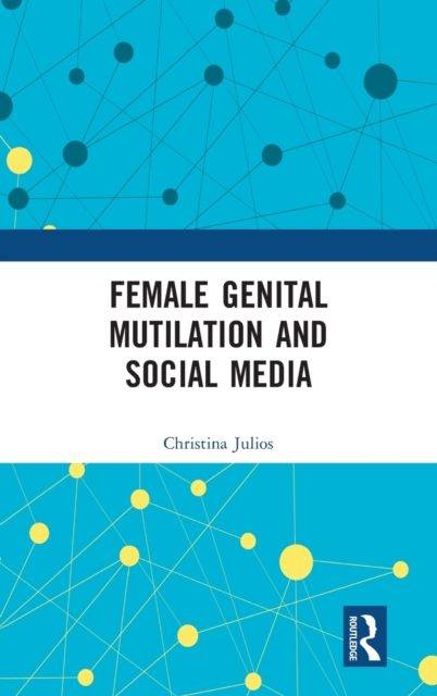 Female Genital Mutilation and Social Media