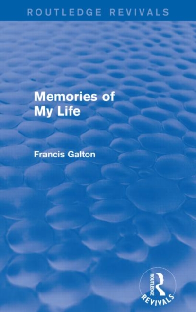 Memories of My Life (Routledge Revivals)