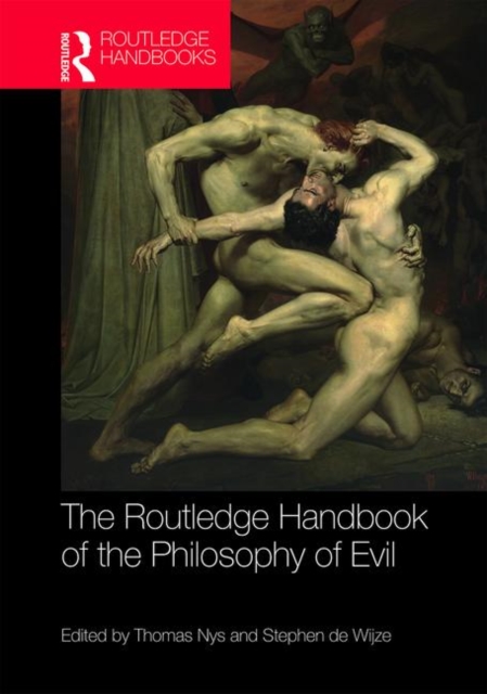 Routledge Handbook of the Philosophy of Evil