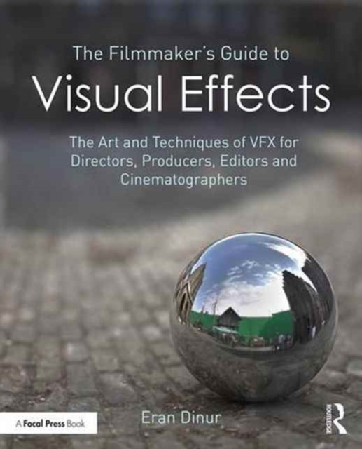 Filmmaker's Guide to Visual Effects