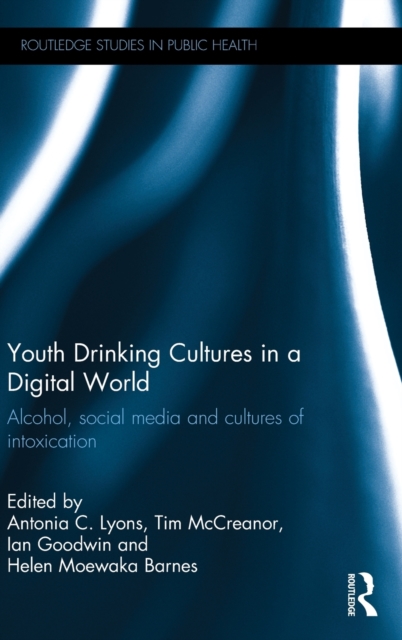 Youth Drinking Cultures in a Digital World