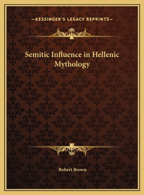 SEMITIC INFLUENCE IN HELLENIC MYTHOLOGY
