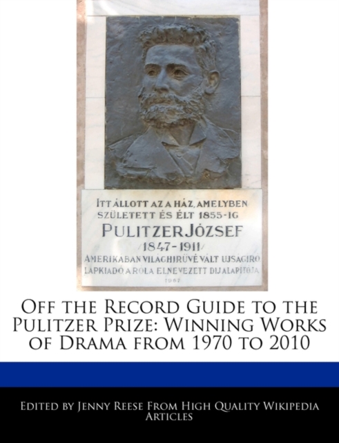 Off the Record Guide to the Pulitzer Prize