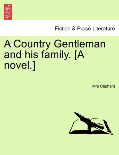 Country Gentleman and His Family. [A Novel.]