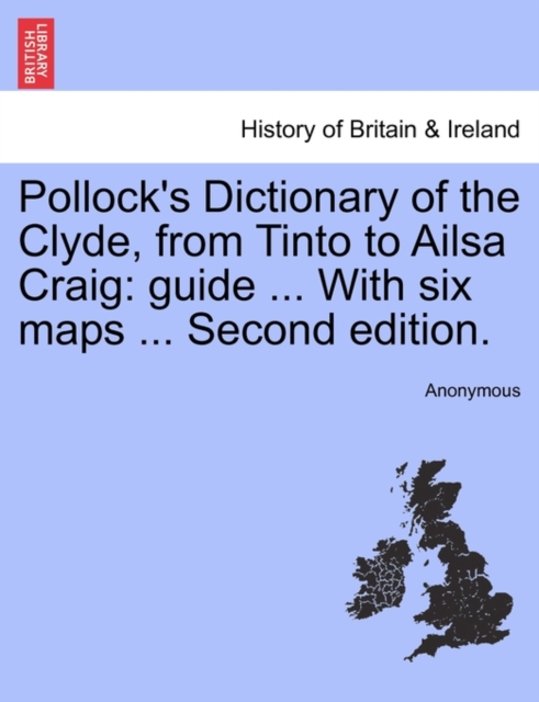 Pollock's Dictionary of the Clyde, from Tinto to Ailsa Craig