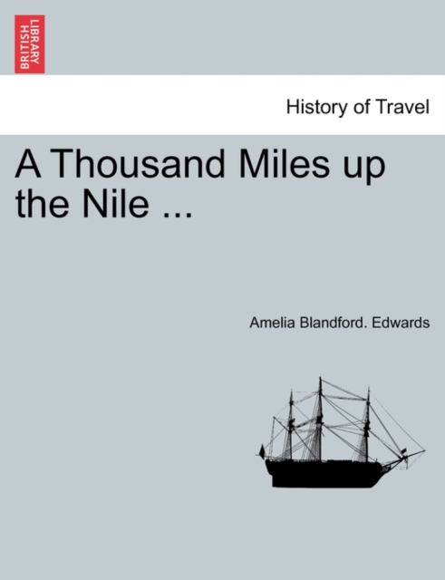 Thousand Miles up the Nile ...