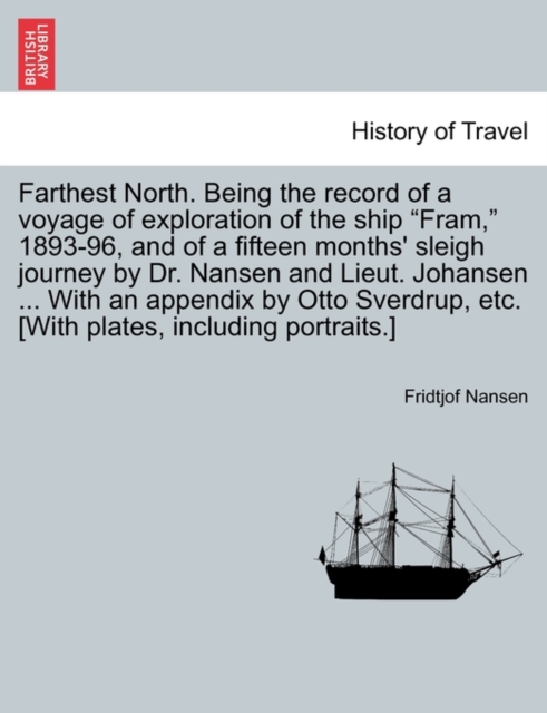 Farthest North. Being the record of a voyage of exploration of the ship