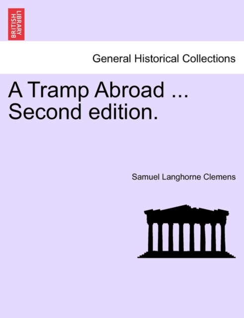 Tramp Abroad ... Second Edition.