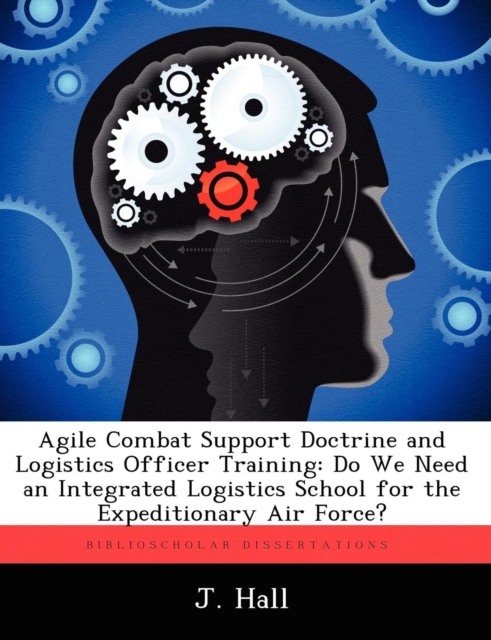 Agile Combat Support Doctrine and Logistics Officer Training