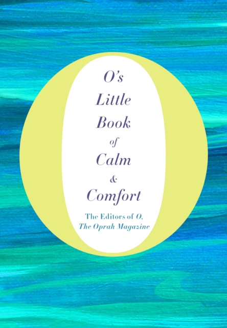 O's Little Book of Calm & Comfort