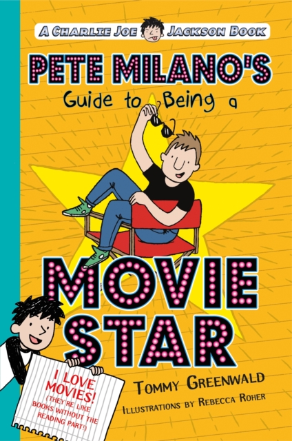 PETE MILANOS GUIDE TO BEING A MOVIE STAR