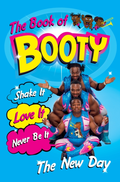 Book of Booty: Shake It. Love It. Never Be It.